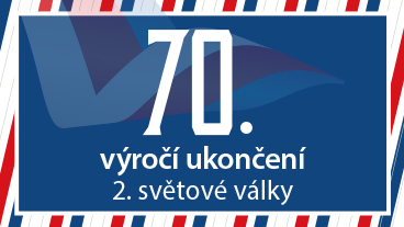 70. výročí osvobození a ukončení 2. světové války