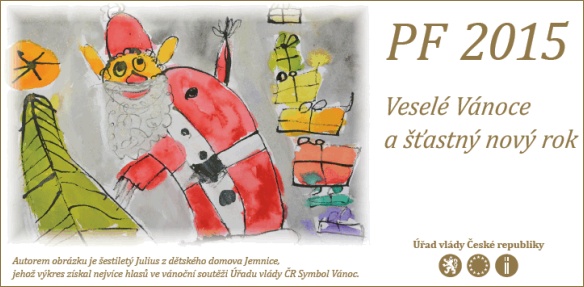 Motivem PF 2015 Úřadu vlády ČR je vítězný obrázek soutěže pro děti z dětských domovů Symbol vánoc.