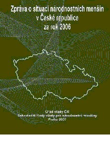 Zpráva o situaci národnostních menšin v České republice za rok 2006