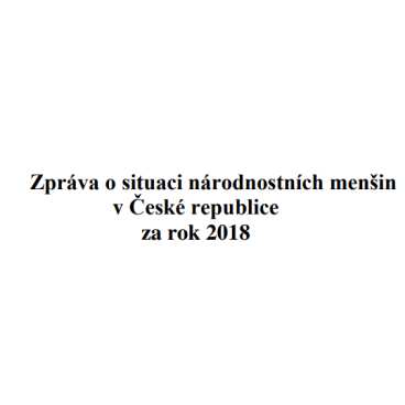 Zpráva o situaci národnostních menšin v České republice za rok 2018